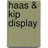 Haas & kip display by S. Mileau
