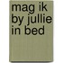 Mag ik by jullie in bed