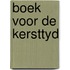 Boek voor de kersttyd