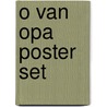 O van opa poster set by Geelen