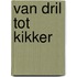 Van dril tot kikker