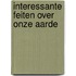 Interessante feiten over onze aarde