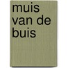 Muis van de buis by Altenburger