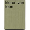 Kleren van toen door Onbekend