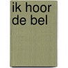 Ik hoor de bel door Pienkowski