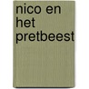 Nico en het pretbeest door Oram