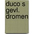 Duco s gevl. dromen