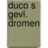 Duco s gevl. dromen door H.J. van Nijnatten-Doffegnies