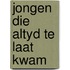 Jongen die altyd te laat kwam