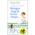 Morgen mag ik in het diepe...