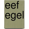 Eef egel door Cowley