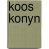 Koos konyn door Cowley