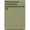 Ryksmuseum nederlands kunsthist.jaarboek 35 door G. Lemmens