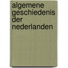 Algemene geschiedenis der nederlanden by Walter Prevenier