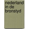 Nederland in de bronstyd door David Butler