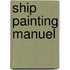 Ship painting manuel