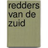 Redders van de zuid door Marius van Leeuwen