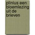 Plinius een bloemlezing uit de brieven