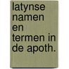 Latynse namen en termen in de apoth. door Mutsaers