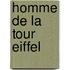 Homme de la tour eiffel