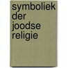 Symboliek der joodse religie by Soetendorp