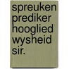 Spreuken prediker hooglied wysheid sir. by Ploeg