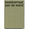 Beeldverhaal aan de wand door Gibbs Smith