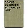 Alphons diepenbrock zyn leven en werk door Paap