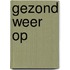 Gezond weer op