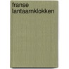 Franse lantaarnklokken door Bollen