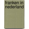 Franken in nederland door Blok