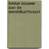 Fokker bouwer aan de wereldluchtvaart