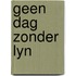 Geen dag zonder lyn
