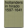 Hollanders in hirado 1597-1641 door Robert Mulder