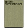 Operation manna/chowhound by Onderwater