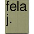 Fela j.
