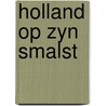 Holland op zyn smalst door Stuers