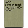 Korte demogr.gesch. ned. van 1800 heden by Evert-Willem Hofstee