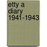 Etty a diary 1941-1943 door Hillesum