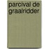 Parcival de graalridder
