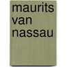 Maurits van nassau by Kikkert