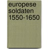 Europese soldaten 1550-1650 door K.J. Parker