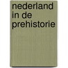 Nederland in de prehistorie door Haar