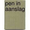 Pen in aanslag door Giele
