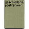 Geschiedenis postvervoer by Jos Brink