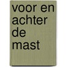 Voor en achter de mast door Acda