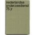 Nederlandse onderzeedienst 75 jr
