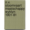 N.v. stoomvaart maatschappy wyklyn 1901-81 by Dyk