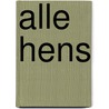 Alle hens door A. Zuidhoek