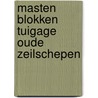 Masten blokken tuigage oude zeilschepen door Curti